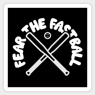 Fear the Fastball Sticker